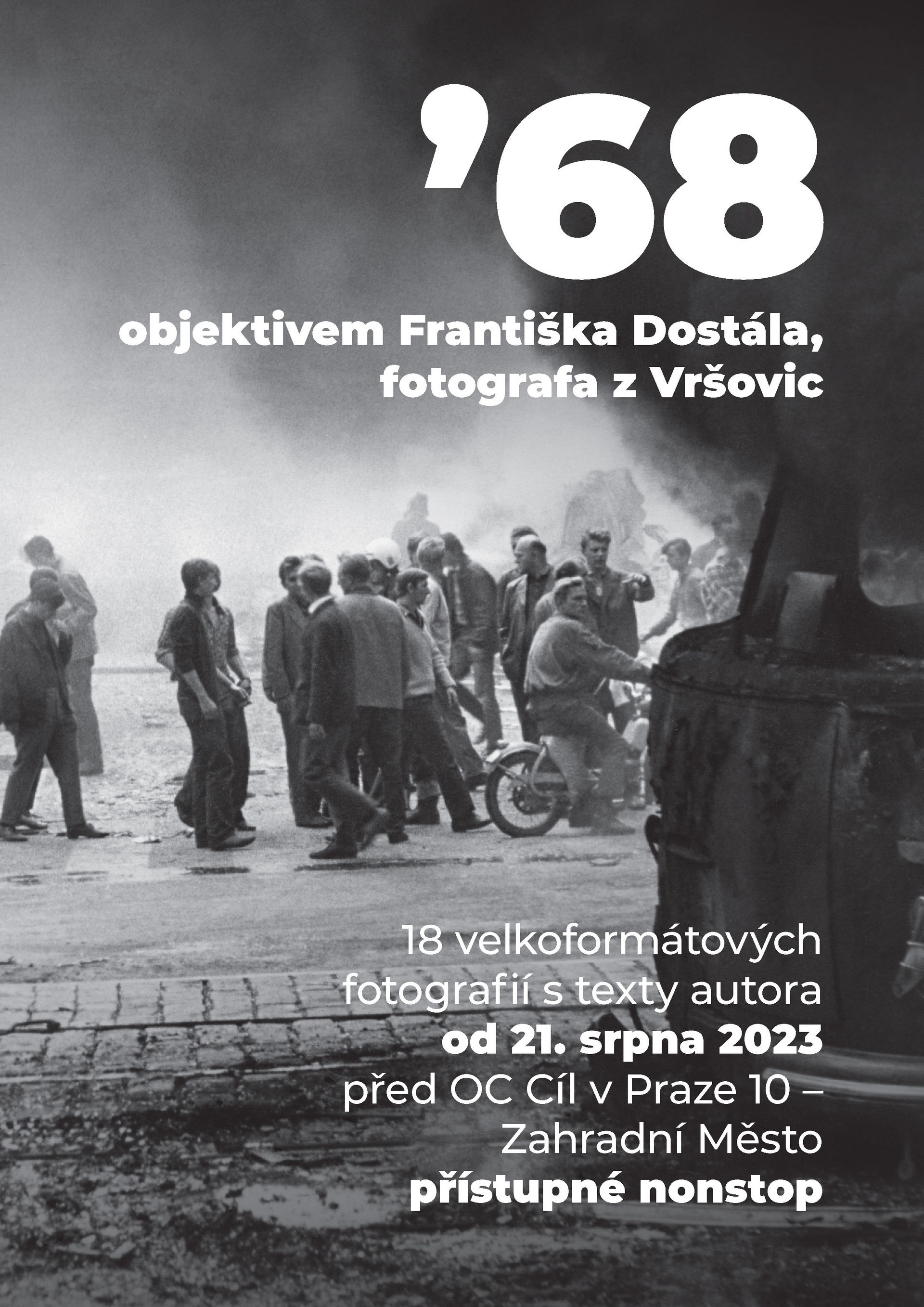 Pozvánka na výstavu `68 očima Františka Dostála Pozvánka na výstavu `68 očima Františka Dostála